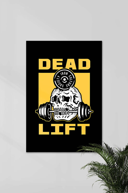 DEAD LIFT | GYM | Motivational Poster