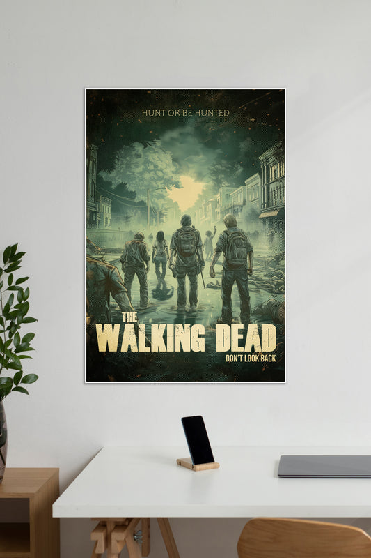 HUNT OR BE HUNTED | THE WALKING DEAD #01 | Series Poster