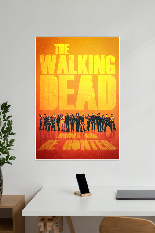 HUNT OR BE HUNTED | THE WALKING DEAD #02 | Series Poster