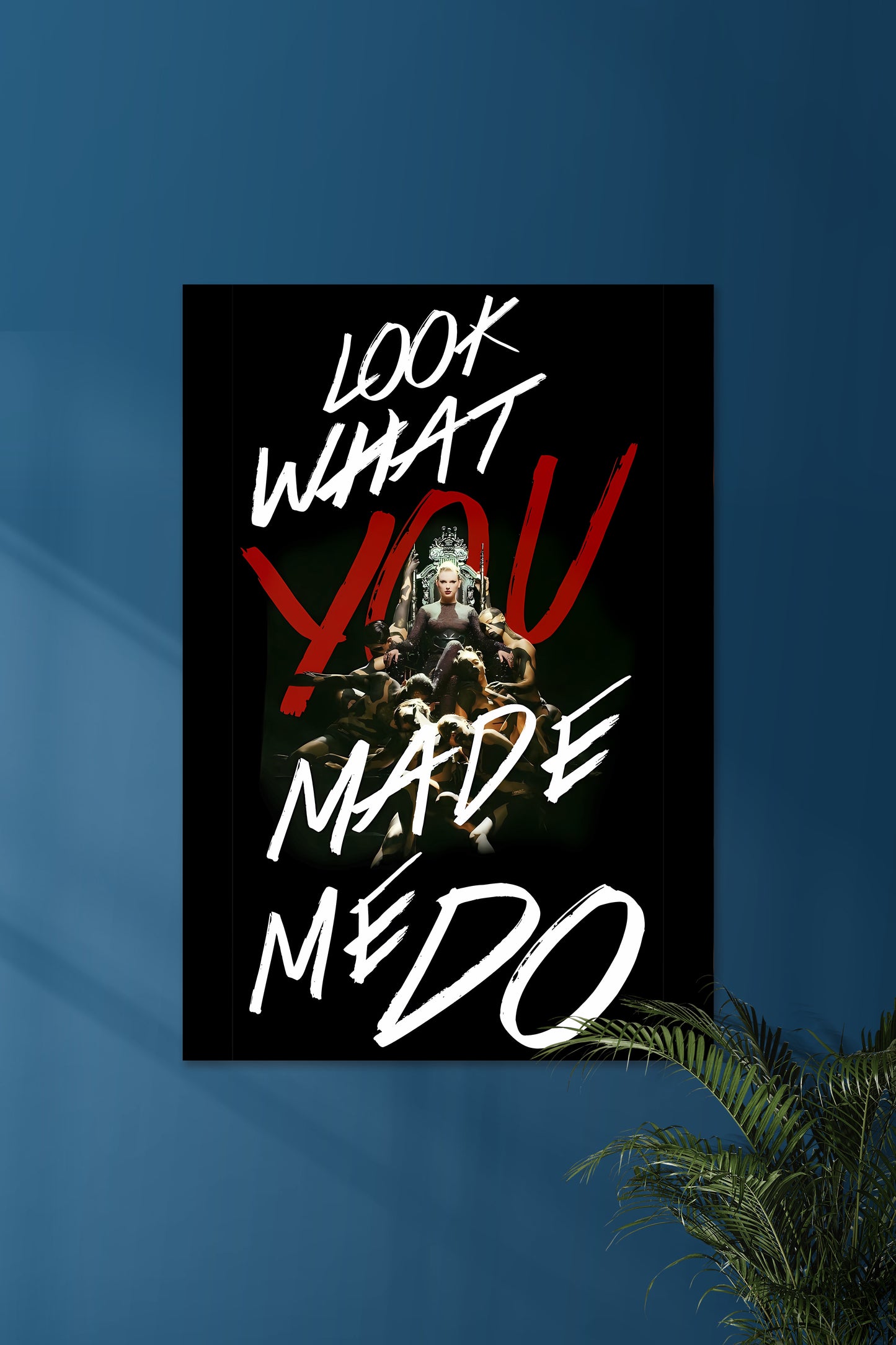 Look What You Made Me Do | Taylor Swift | Music Poster