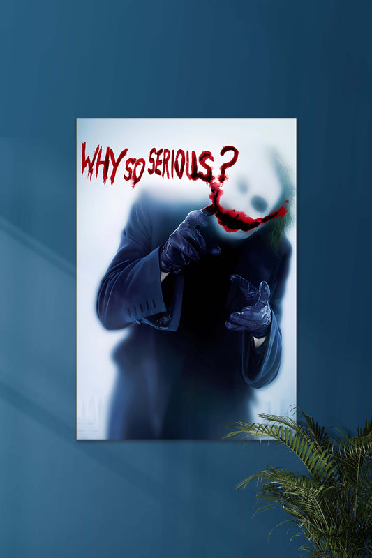 WHY SO SERIOUS | JOKER  | DCU POSTER