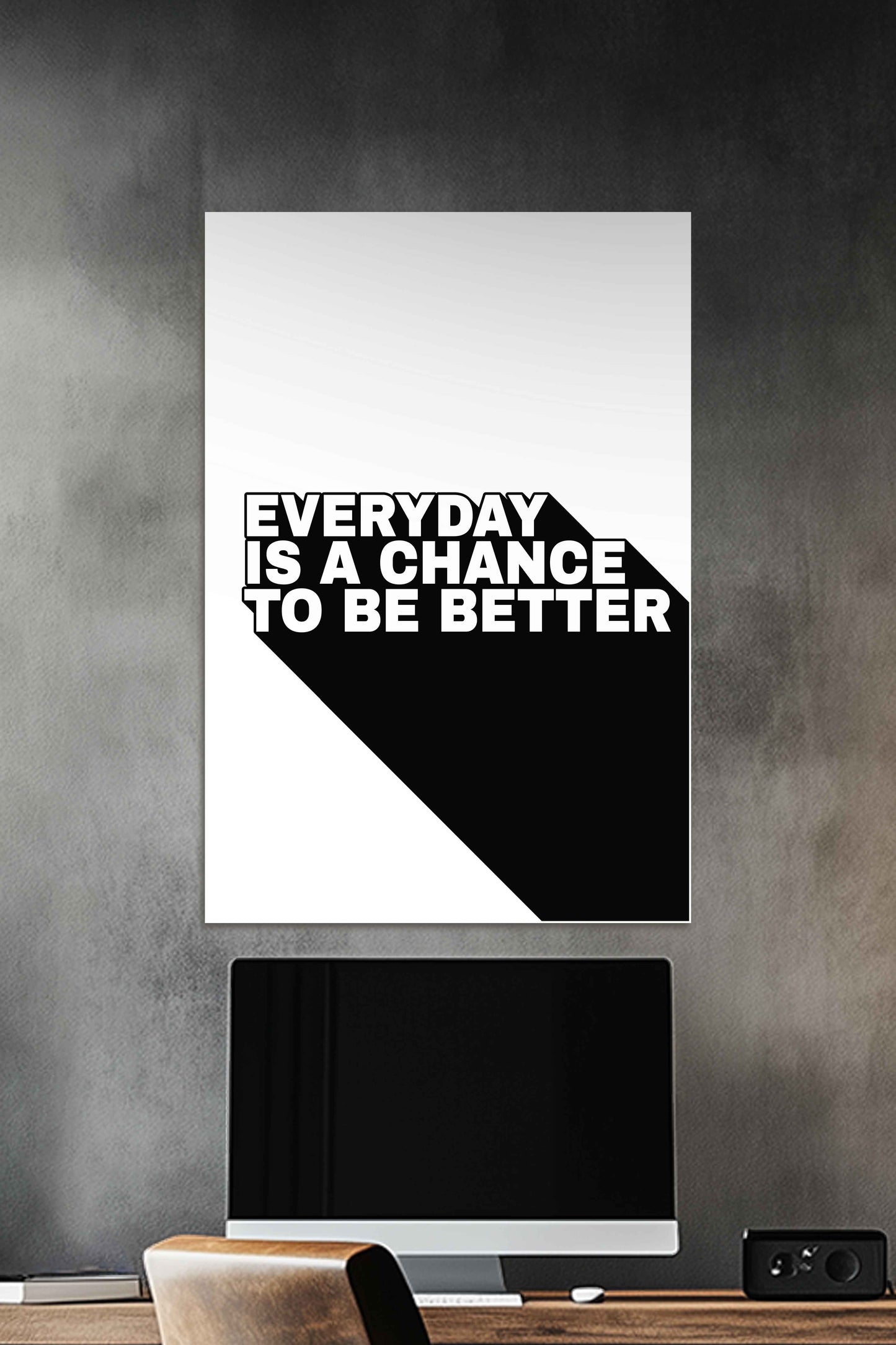 Everyday is a chance to be Better | Motivational Gym Quotes Poster