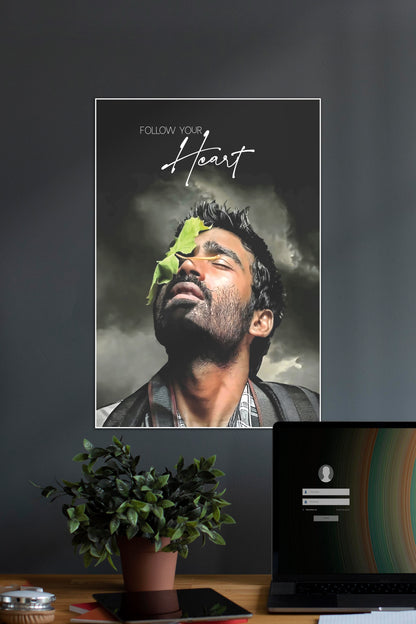 Follow Your Heart | Mayakkam Enna | Kollywood | Movie Posters