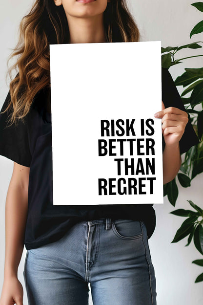 Risk is Better Than Regret | Motivational Quotes Poster