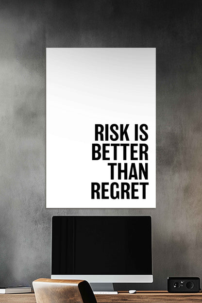 Risk is Better Than Regret | Motivational Quotes Poster