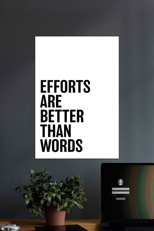 Efforts are Better than Words | Motivational Quotes Poster