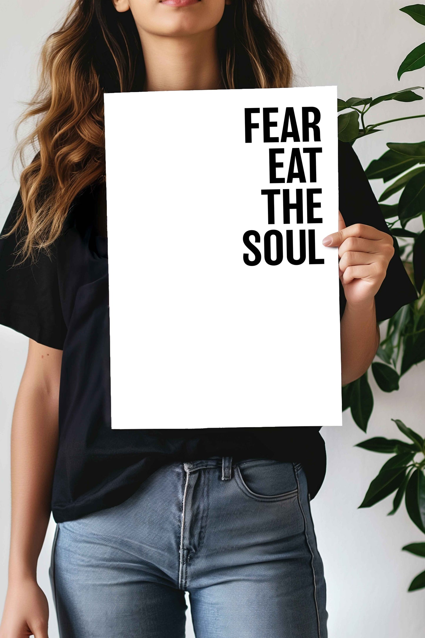 Fear Eat the Soul | Motivational Quotes Poster