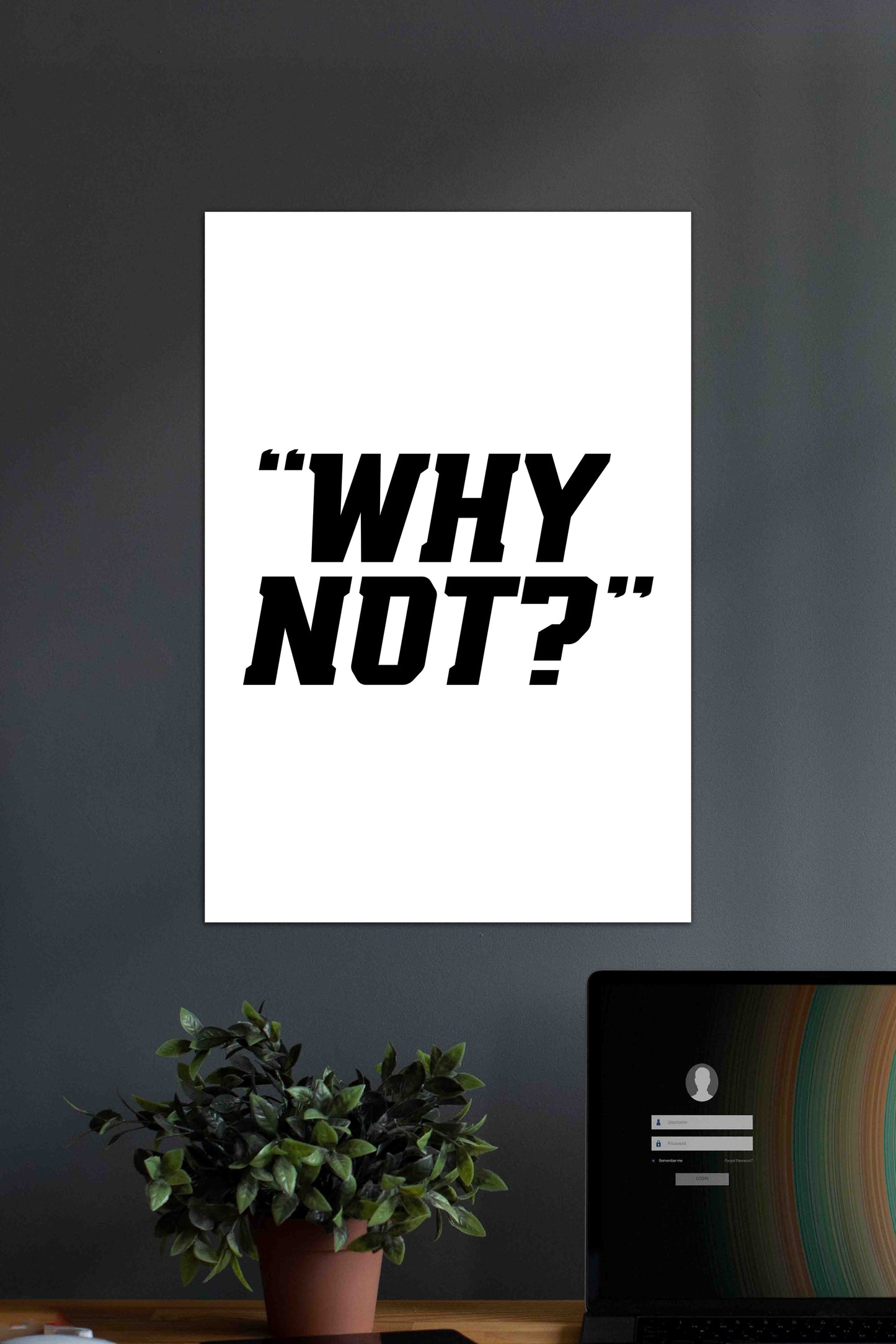 WHY NOT | Motivational Gym Quotes Poster