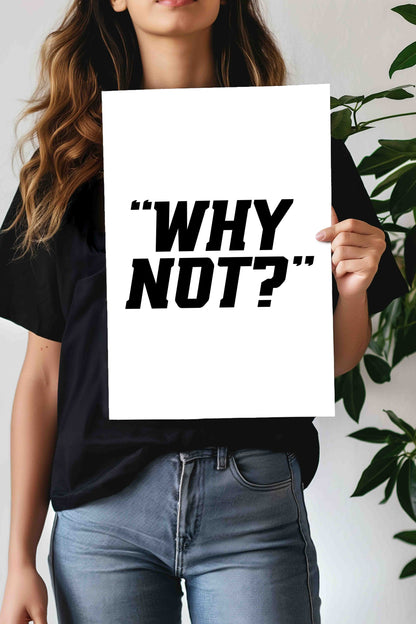 WHY NOT | Motivational Gym Quotes Poster