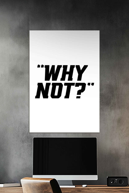 WHY NOT | Motivational Gym Quotes Poster