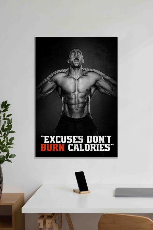 Excuses Don't Burn Calories | GYM | Motivational Poster