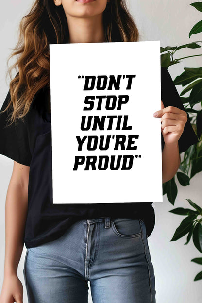 Don't Stop Until you're Proud | Motivational Gym Quotes Poster