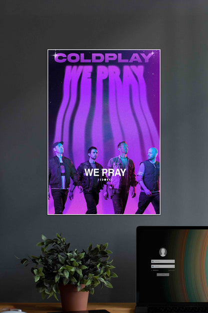 COLDPLAY x WE PRAY | Cold Play | Music Artist Poster